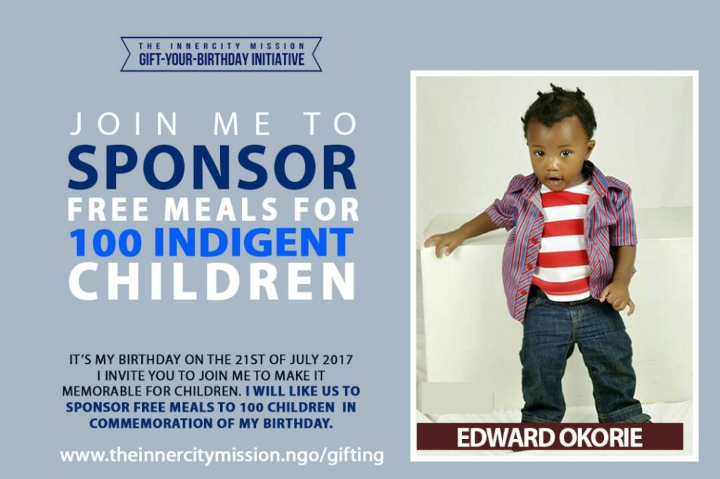 JOIN ME TO SPONSOR FREE MEALS FOR 100 INDIGENT CHILDREN FOR MY BIRTHDAY