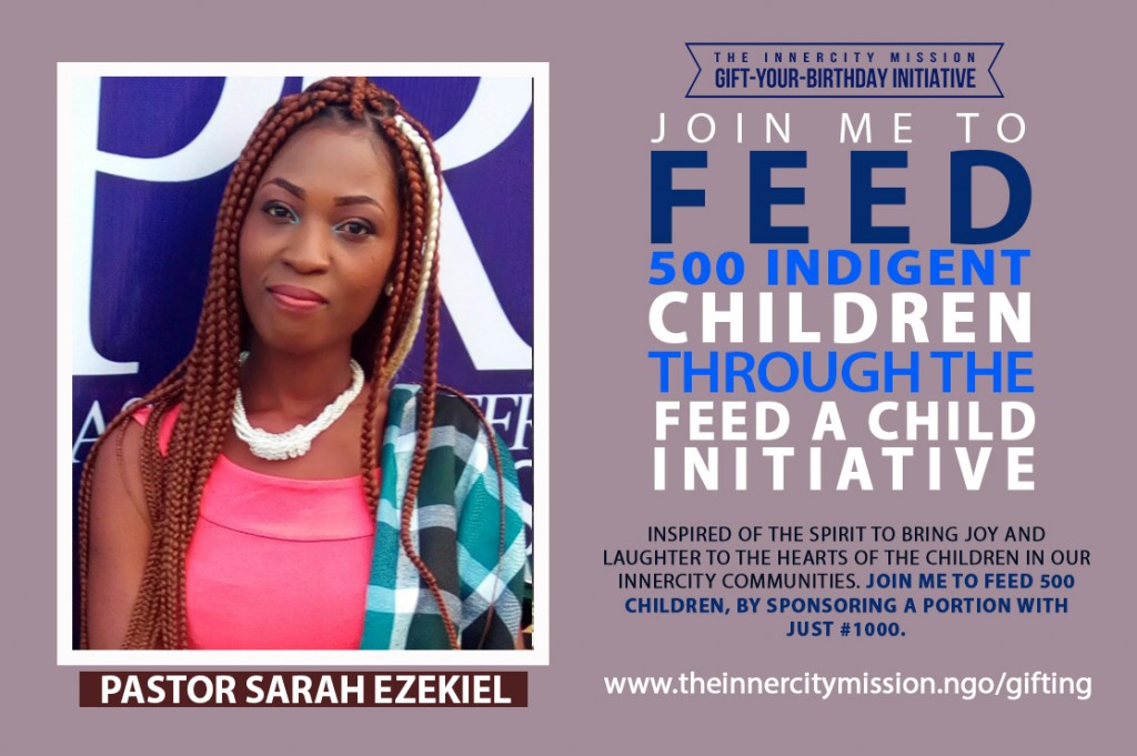 Join Me To Feed 500 Indigent Children Through The Feed A Child Initiative