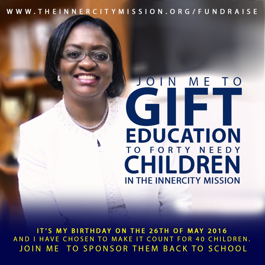 Join me to gift Education to forty needy children in the InnerCity Mission