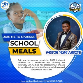 JOIN ME TO PROVIDE NUTRITIOUS MEALS TO 1000 INDIGENT CHILDREN 