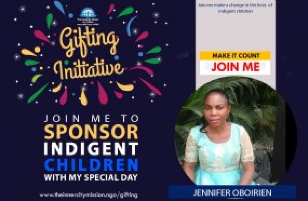 JOIN ME SISTER JENNIFER OBOIRIEN TO TOUCH LIVES OF INDIGENT CHILDREN ON MY BIRTHDAY 